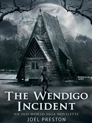 cover image of The Wendigo Incident